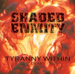Shaded Enmity : Tyranny Within